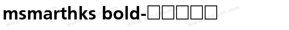 msmarthks bold字体转换